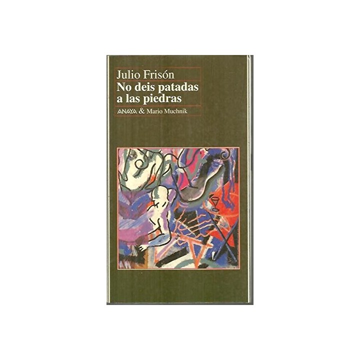 No Deis Patadas A Las Piedras